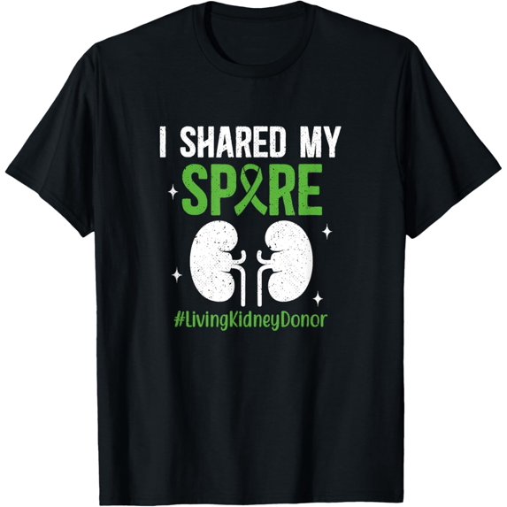 Kidney Donor Shared Organ Donation Awareness Transplant T-Shirt