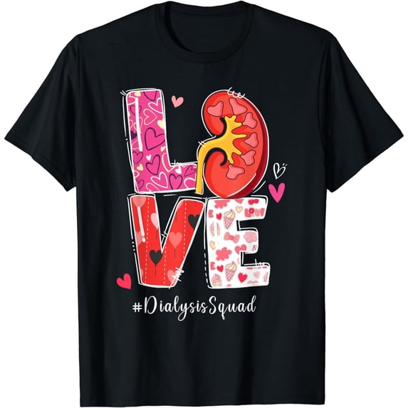 Kidney Organ Love Dialysis Squad Nurse Nursing Valentine Day T-Shirt