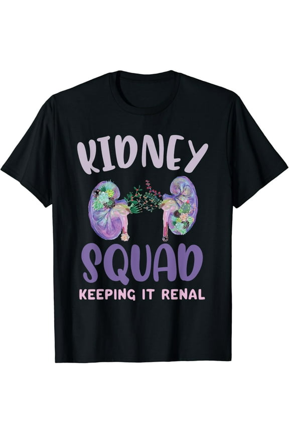 Kidney Squad Keeping It Renal Dialysis Technician Tech Nurse T-Shirt mens t shirt,black,women,funny,misfits,men,journey