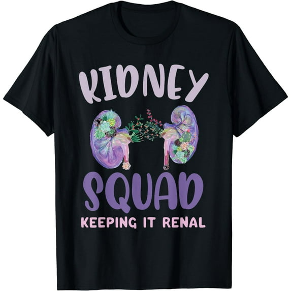 Kidney Squad Keeping It Renal Dialysis Technician Tech Nurse T-Shirt