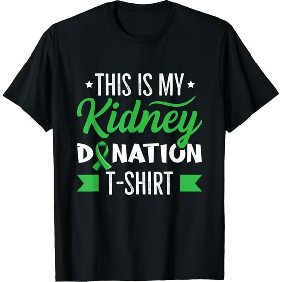 Kidney Surgery Quote for an Organ Donor T-Shirt