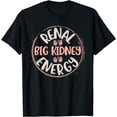 thumbnail image 1 of Kidney Team Nephrology Nurse Dialysis Tech Week Keep Renal T-Shirt, 1 of 4