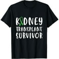 thumbnail image 1 of Kidney Transplant Survivor Design for your Kidney Buddy T-Shirt, 1 of 4