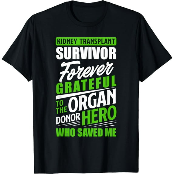 Kidney Transplant Survivor Organ Kidney Donor Recipient T-Shirt