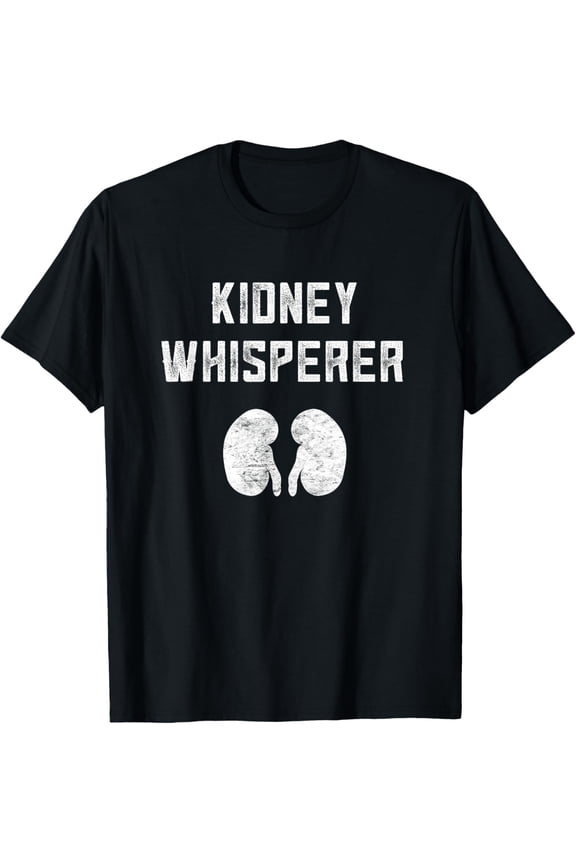 Kidney Whisperer Dialysis Tech Week Technician Nurse Kidneys T-Shirt