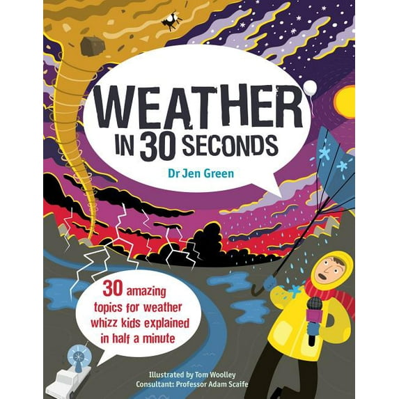 Kids 30 Seconds: Weather in 30 Seconds (Hardcover)