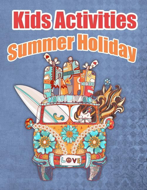 Kids Activities Summer Holiday: Ages 4-8 Workbook for Word Search, Dot ...