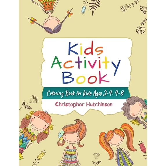 Kids Activity Book: Coloring Book for Toddlers, Kids Ages 2-4, Early Learning, Preschool and Kindergarten, (Paperback)