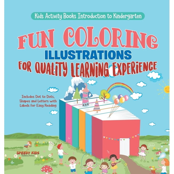 Kids Activity Books Introduction to Kindergarten. Fun Coloring Illustrations for Quality Learning Experience. Includes D, (Hardcover)