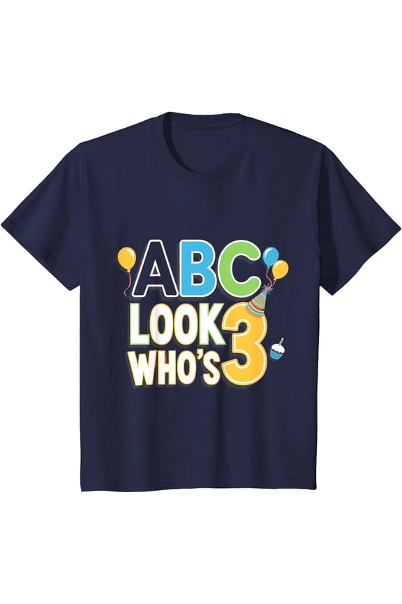 Kids Alphabet Birthday ABC Look Who's 3 Three Years Old T-Shirt