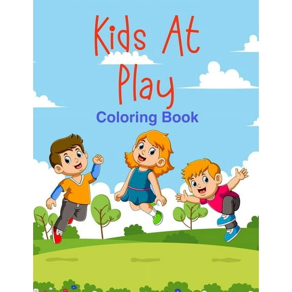 Kids At Play Coloring Book: For Children Aged 5 to 9, Collection of Children Playing Sports, Swimming, Hobbies and Activities (Paperback)