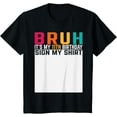 thumbnail image 1 of Kids BRUH It's My 11th Birthday Sign My Shirt Kids Birthday Party T-ShirtMen and women, Black T-shirt, size: Extra large, 1 of 4