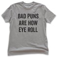 thumbnail image 1 of Kids Bad Puns Are How Eye Roll Shirt, Youth Kids Boy Girl T-Shirt, Clever Pun Shirt, Hilarious Wordplay Tee, Dark Heather Gray, Small, 1 of 4