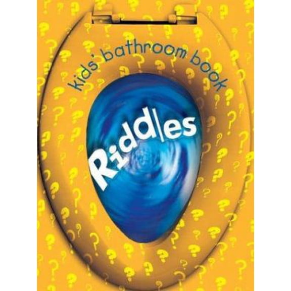 Pre-Owned Kids' Bathroom Book: Riddles (Paperback) 1402717105 9781402717109