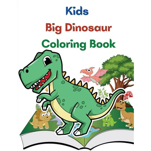 Kids Big Dinosaur Coloring Book: Great Gift For Boys And Girls, Ages 4-8, (Paperback)