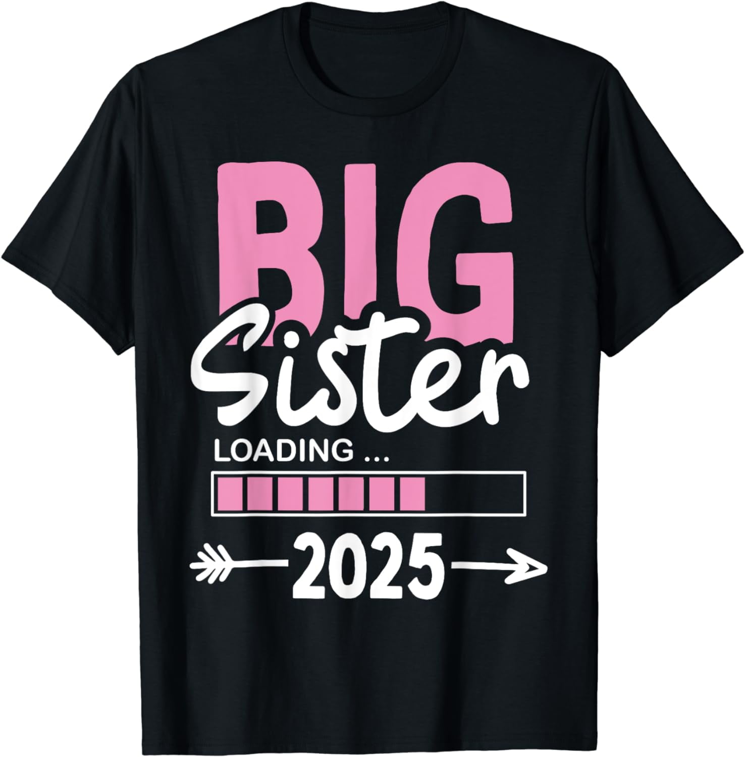 Kids Big Sister Loading 2025, Promoted To Big Sister 2025 TShirt