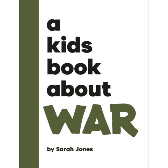 Pre-Owned Kids Book A Kids Book about War, (Hardcover)