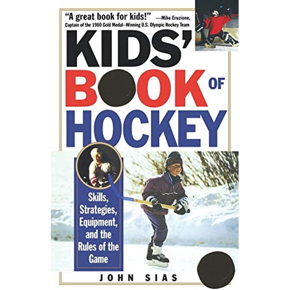 Pre-Owned Kids' Book Of Hockey: Skills, Strategies, Equipment, and the Rules of the Game (Paperback) 0806519215 9780806519210