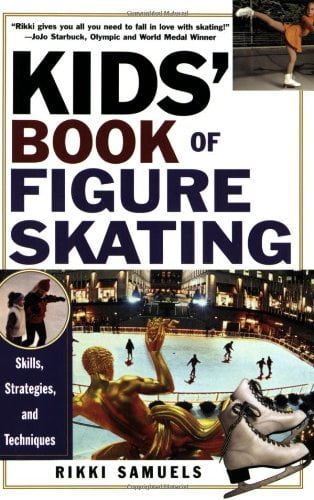 Kids' Book Of Figure Skating : Samuels, Rikki