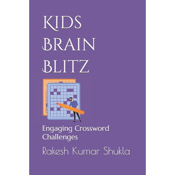 Kids Brain Blitz: Engaging Crossword Challenges, (Paperback)