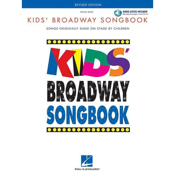 Kids Broadway Songbook Vocal Collection with Piano Accompaniment and Online Audio Musical Theatre Songs for Children and, (Paperback)