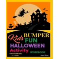 thumbnail image 1 of Kids Bumper Fun Halloween Activity Workbook: For Boys and Girls 5 - 9 Years, (Paperback), 1 of 1