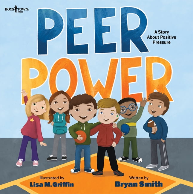 Kids Can Do It Too! Peer Power: A Story about Positive Pressure Volume 2, (Paperback)