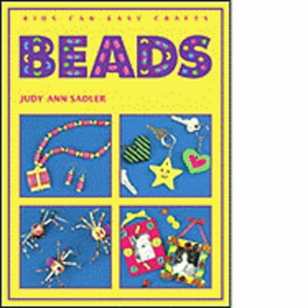 Pre-Owned Beads (Kids Can Easy Crafts) (Paperback) 1550741829 9781550741827