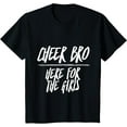 thumbnail image 1 of Kids Cheer Bro Here for the Girls Funny Cheer Brother T-Shirt, 1 of 3
