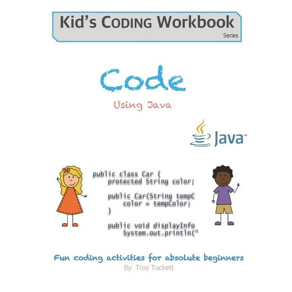 Kids Coding Workbook Code Using Java: Fun coding activities for absolute beginners, Book 2, (Paperback)