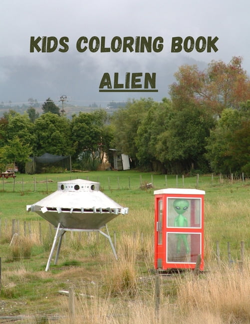 Kids Coloring Book Alien: Perfect Coloring Books For Kids to recognize