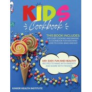 Kids Cookbook 2 Books in 1 Cooking and Baking. A Cookbook for Kids Who Love to Cook, Bake and Eat with 100+ Easy, Fun , Paperback
