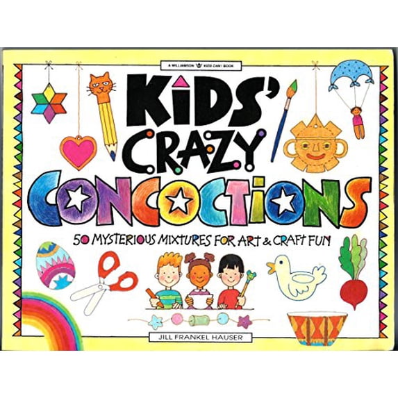 Pre-Owned Kids' Crazy Concoctions: 50 Mysterious Mixtures for Art & Craft Fun (Paperback) 0913589810 9780913589816