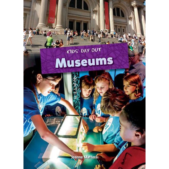 Kids' Day Out: Museums (Hardcover)