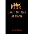 thumbnail image 1 of Kids, Don't Try This at Home, (Paperback), 1 of 1