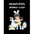 thumbnail image 1 of Kids Easter Activity Workbook - in Color: Coloring & Activities, 40 pages, 8'5 x 11 inches, glossy cover: including stor, (Paperback), 1 of 1