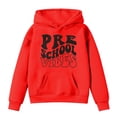 thumbnail image 1 of Kids First Day of School Hoodie | Preschool Kindergarten Letter Print Pullover | Back to School Sweatshirt for Boys & Girls | 3-14 Years Casual Crewneck with Pocket(Red,3-4Years), 1 of 3