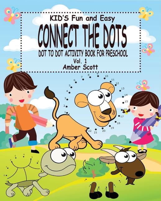 Kids Fun and Easy Connect The Dots - Vol. 1: ( Dot to Dot Activity Book ...