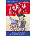 thumbnail image 1 of Pre-Owned A Kids' Guide to the American Revolution (Hardcover) 0062381105 9780062381101, 1 of 1