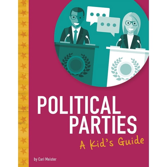 Kids' Guide to Elections Political Parties: A Kid's Guide, (Paperback)