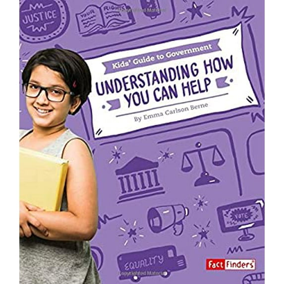 Pre-Owned Understanding How You Can Help Kids Guide to Government Library Binding Emma Carlson Berne