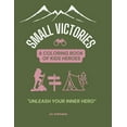 thumbnail image 1 of Kids Heroes Small Victories - A Coloring Book Of Kids Heroes: Embracing Courage, Growth, and the Magic of Childhood, Book 1, (Paperback), 1 of 1