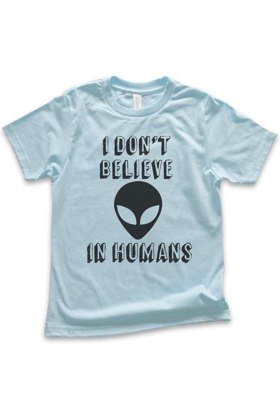 Kids I Don't Believe In Humans T-shirt, Youth Kids Boy Girl T-Shirt, Funny Alien T-shirt, UFO Shirt, Light Blue, Large