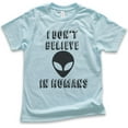 thumbnail image 1 of Kids I Don't Believe In Humans T-shirt, Youth Kids Boy Girl T-Shirt, Funny Alien T-shirt, UFO Shirt, Light Blue, X-Large, 1 of 4