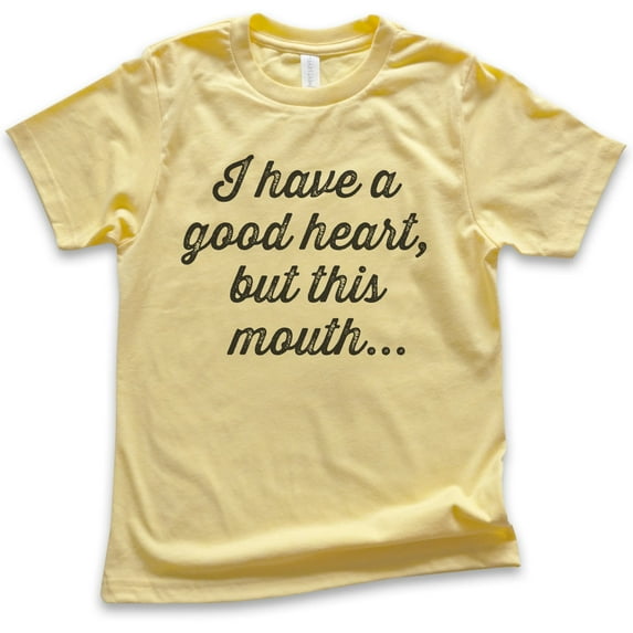 Kids I Have A Good Heart But This Mouth T-shirt, Youth Kids Boy Girl T-Shirt, Boss Lady Tee Sassy Girl Boss Tee, Yellow, Small