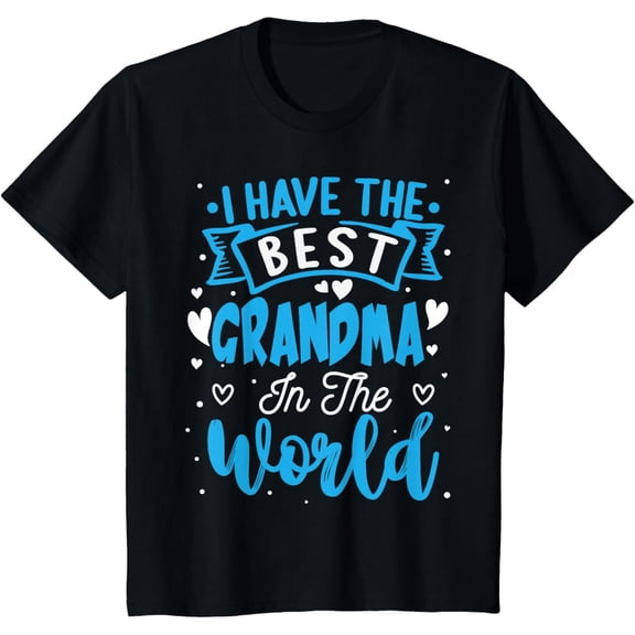 Kids I Have The Best Grandma In The World Grandmothers Day Boys T-Shirt100% pure cotton