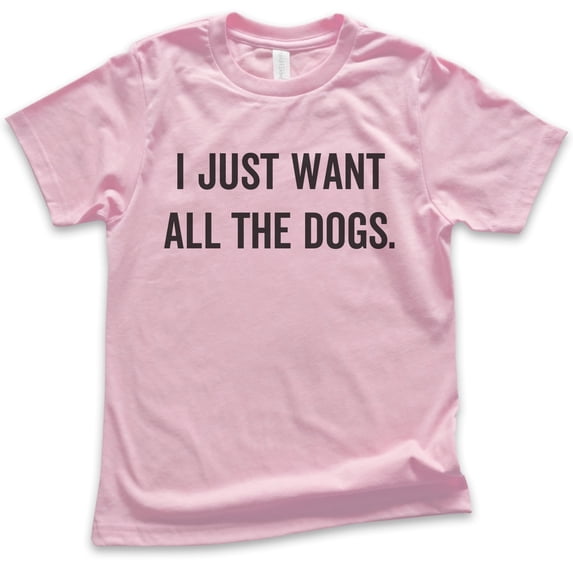 Kids I Just Want All The Dogs T-shirt, Youth Kids Boy Girl T-Shirt, Dog-lover Shirt, Dog Owner Shirt, Light Pink, X-Small