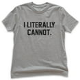 thumbnail image 1 of Kids I Literally Cannot T-shirt, Youth Kids Boy Girl T-Shirt, Sassy Shirt, Sarcastic Shirt, Ironic Shirt, Dark Heather Gray, Medium, 1 of 4