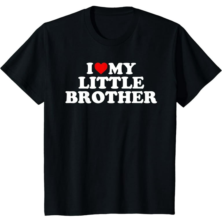 Kids I Love My Little Brother T-Shirt Kids I Love My Little Brother T-Shirt