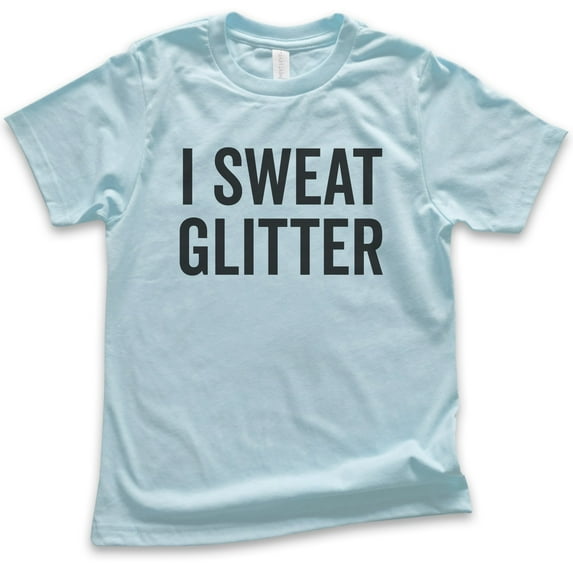 Kids I Sweat Glitter Shirt, Youth Kids Girl T-Shirt, Workout Shirt, Exercise Shirt, Glitter Shirt, Light Blue, Large